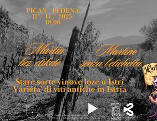Martin bez etikete (Stare sorte vinove loze u Istri)