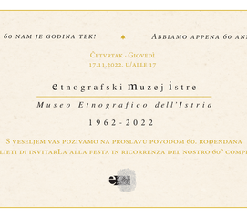 60° Anniversario del Museo etnografico dell'Istria