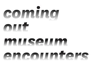 Coming Out Museum Encounters exhibition in Rijeka, 11th-25th October 2024