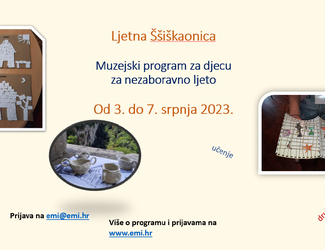 Ljetna Ššiškaonica: Muzejski program za djecu - za nezaboravno ljeto